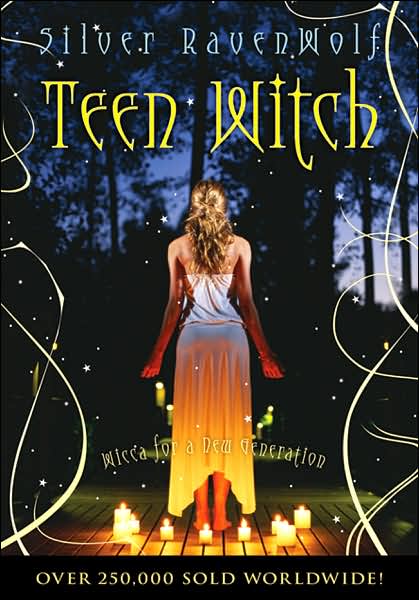 Cover for Silver Ravenwolf · Teen Witch: Wicca for a New Generation (Paperback Book) (1998)