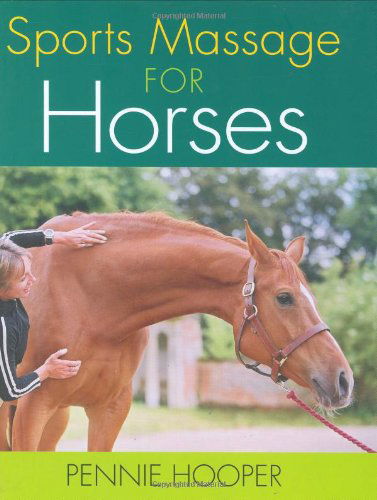 Cover for Pennie Hooper · Sports Massage for Horses (Hardcover Book) (2005)