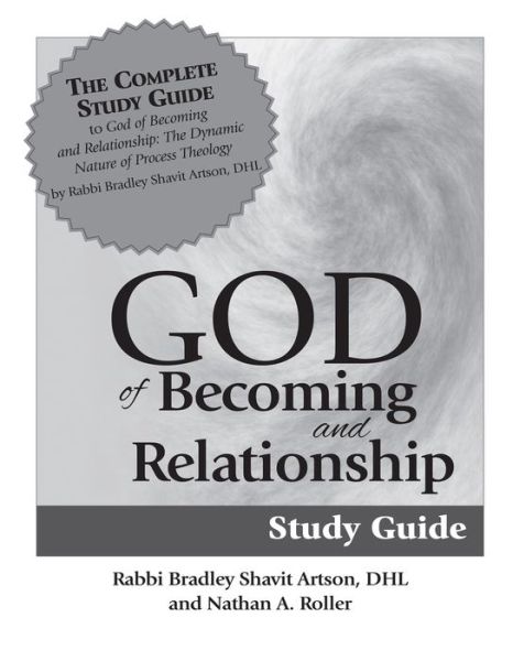 Cover for Rabbi Bradley Shavit Artson · God of Becoming &amp; Relationship Study Guide (Paperback Book) (2015)