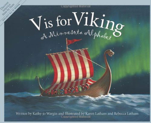 Cover for Kathy-jo Wargin · V is for Viking: a Minnesota Alphabet (Discover America State by State) (Hardcover Book) (2003)