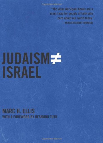 Cover for Marc H. Ellis · Judaism Does Not Equal Israel: the Rebirth of the Jewish Prophetic (Hardcover Book) (2009)