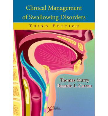 Cover for Thomas Murry · Clinical Management of Swallowing Disorders (Hardcover Book) [3 Revised edition] (2012)