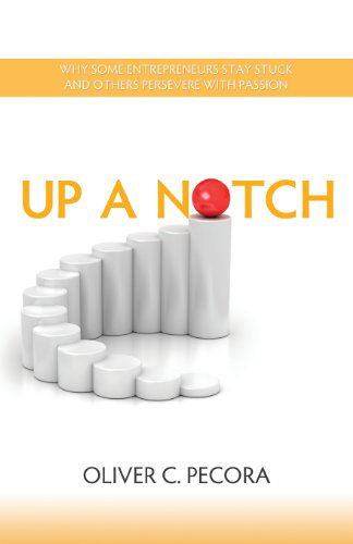 Cover for Oliver Pecora · Up a Notch (Pocketbok) (2013)