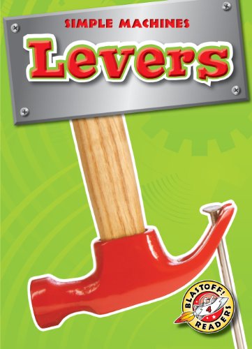 Cover for Kay Manolis · Levers (Blastoff! Readers: Simple Machines) (Blastoff Readers. Level 4) (Hardcover Book) (2009)