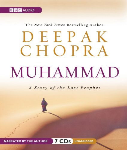 Muhammad: a Story of the Last Prophet - Deepak Chopra - Audio Book - AudioGO - 9781602839250 - September 21, 2010