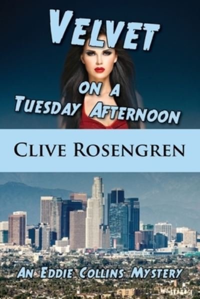 Cover for Clive Rosengren · Velvet on a Tuesday Afternoon (Pocketbok) (2017)