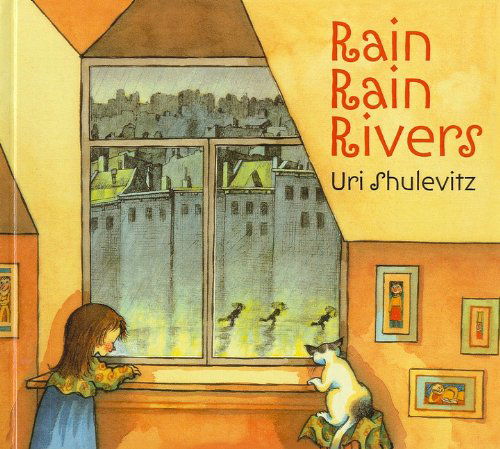 Cover for Uri Shulevitz · Rain, Rain Rivers (Hardcover Book) (2006)