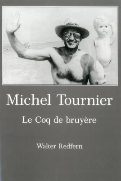 Cover for Walter Redfern · Michel Tournier: Le Coq de bruy_re (Hardcover Book) (1996)