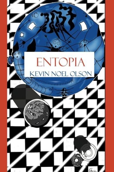 Cover for Kevin Noel Olson · Entopia (Taschenbuch) (2014)