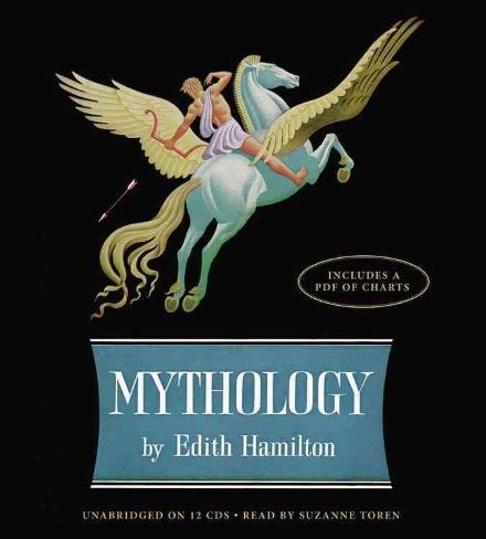 Cover for Edith Hamilton · Mythology: Timeless Tales of Gods and Heroes (Hörbuch (CD)) (2013)