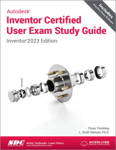 Cover for L. Scott Hansen · Autodesk Inventor Certified User Exam Study Guide: Inventor 2023 Edition (Paperback Book) (2022)