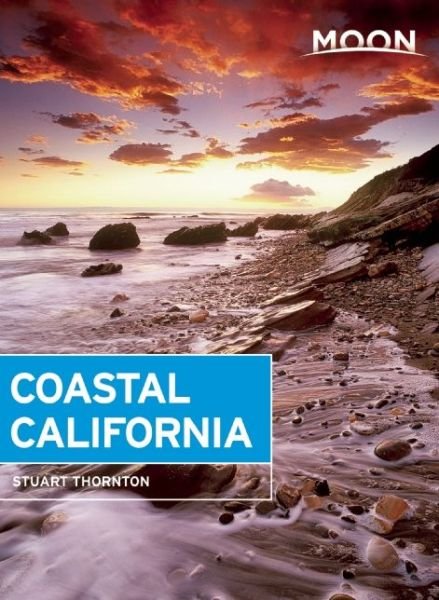 Cover for Stuart Thornton · Moon Handbooks: Coastal California (Book) (2016)
