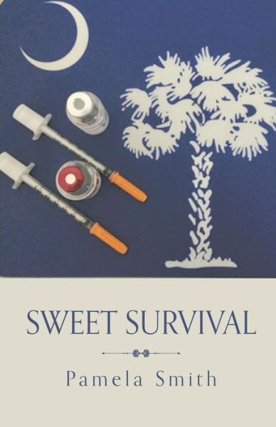 Cover for Pamela Smith · Sweet Survival (Paperback Book) (2017)