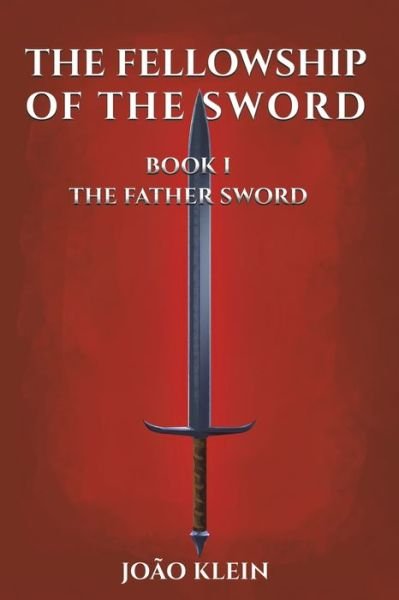 Cover for Jo O Klein · Fellowship of the Sword (Paperback Book) (2021)