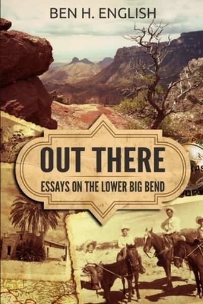 Out There - Ben H English - Books - Creative Texts Publishers, LLC - 9781647380250 - October 28, 2020