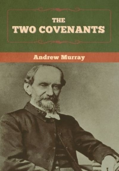 Cover for Andrew Murray · The Two Covenants (Innbunden bok) (2020)