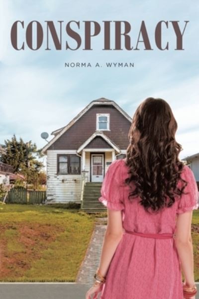 Cover for Norma a Wyman · Conspiracy (Paperback Book) (2021)