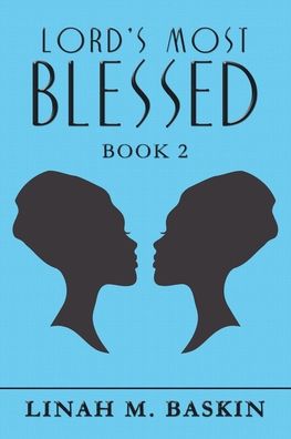 Cover for Linah M Baskin · Lord's Most Blessed (Paperback Book) (2020)