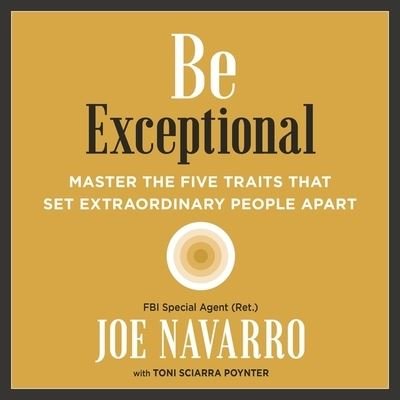 Cover for Joe Navarro · Be Exceptional (CD) (2021)