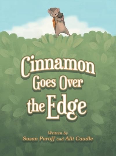 Cover for Susan Paroff · Cinnamon Goes over the Edge (Book) (2022)