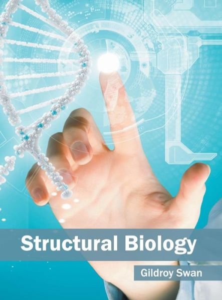 Cover for Gildroy Swan · Structural Biology (Hardcover Book) (2016)