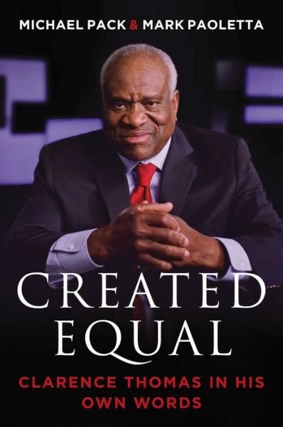 Created Equal: Clarence Thomas in His Own Words (Paperback Book) (2024)
