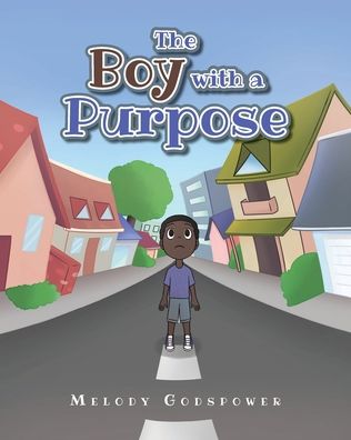 Cover for Melody Godspower · Boy with a Purpose (Book) (2022)