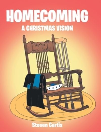 Cover for Steven Curtis · Homecoming (Book) (2023)