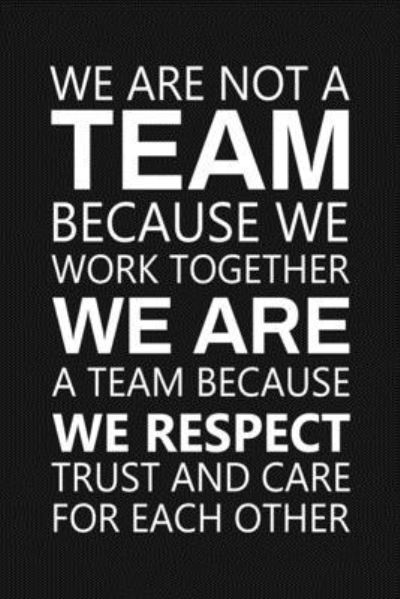 Cover for Rainbowpen Publishing · We Are Not A Team Because We Work Together (Paperback Book) (2019)