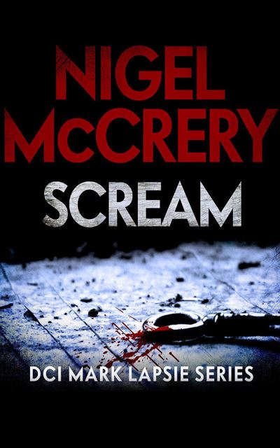 Cover for Nigel McCrery · Scream (CD) (2021)