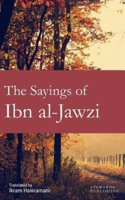Cover for Ibn Al-Jawzi · The Sayings of Ibn al-Jawzi (Paperback Book) (2018)