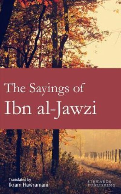 Cover for Ibn Al-Jawzi · The Sayings of Ibn al-Jawzi (Taschenbuch) (2018)