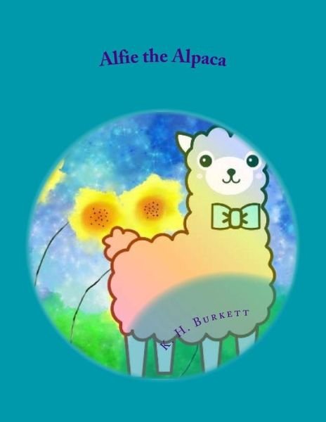 Cover for K H Burkett · Alfie the Alpaca (Taschenbuch) (2018)