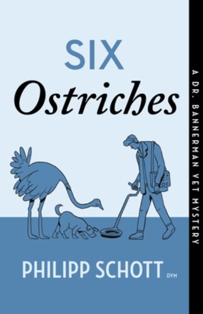 Cover for Philipp Schott · Six Ostriches (Book) (2023)