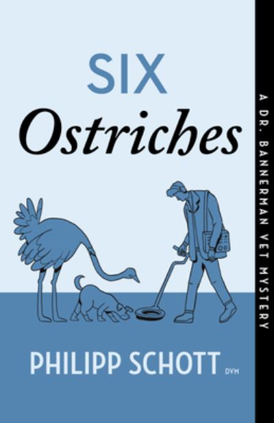 Six Ostriches - Philipp Schott - Książki - ECW Press - 9781770417250 - 23 maja 2023