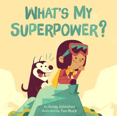 Cover for Aviaq Johnston · What's My Superpower? (Tavlebog) [Abridged boardbook edition] (2021)