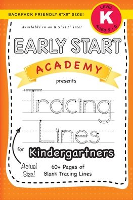 Cover for Lauren Dick · Early Start Academy, Tracing Lines for Kindergartners (Backpack Friendly 6x9 Size!) (Paperback Book) (2020)