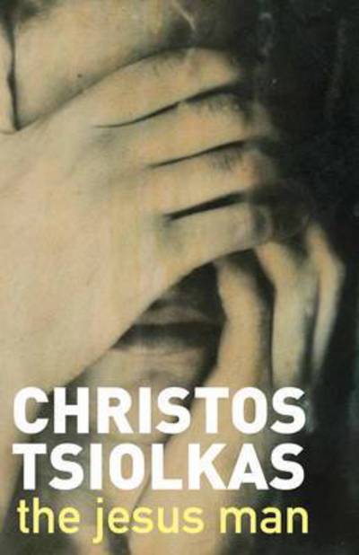 Cover for Christos Tsiolkas · The Jesus Man (Paperback Book) [Main edition] (2016)