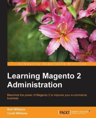 Cover for Bret Williams · Learning Magento 2 Administration (Paperback Book) (2016)