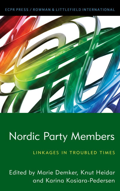 Cover for Marie Demker · Nordic Party Members: Linkages in Troubled Times (Inbunden Bok) (2019)