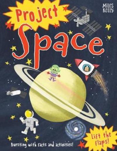 Project Space - Ian Graham - Books - Miles Kelly Publishing Ltd - 9781786175250 - October 4, 2018