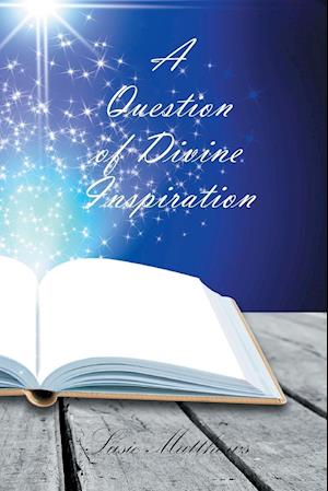 Cover for Susie Matthews · A Question of Divine Inspiration (Paperback Book) (2017)