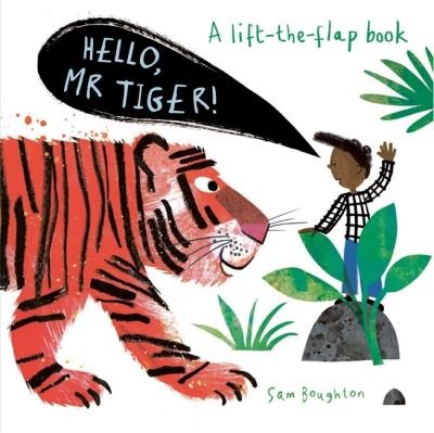 Cover for Sam Boughton · Hello, Mr Tiger! - Hello Mr... (Tavlebog) (2021)