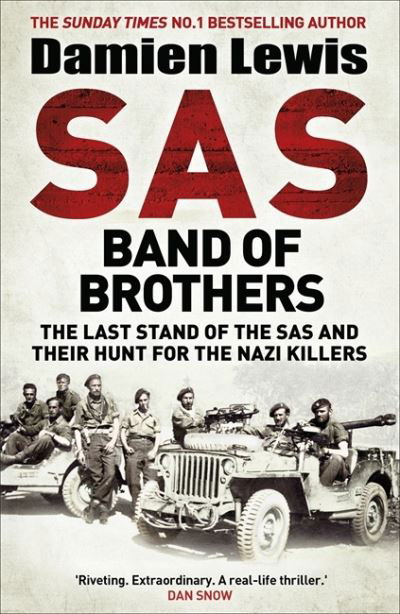 Cover for Damien Lewis · SAS Band of Brothers: The Last Stand of the SAS and Their Hunt for the Nazi Killers (Paperback Book) (2021)