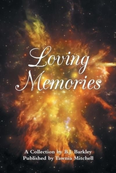 Cover for B J Barkley · Loving Memories (Paperback Bog) (2019)