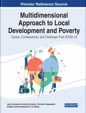 Cover for Carvalho  Bustelo · Multidimensional Approach to Local Development and Poverty: Causes, Consequences, and Challenges Post-COVID-19 (Hardcover Book) (2022)