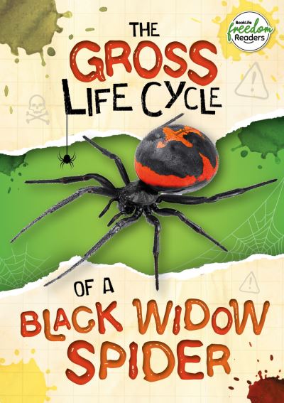 Cover for William Anthony · The Gross Life Cycle of a Black Widow Spider - BookLife Freedom Readers (Pocketbok) (2022)