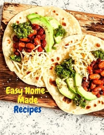 Cover for Fried Editor · Easy Home-Made Recipes (Paperback Book) (2024)