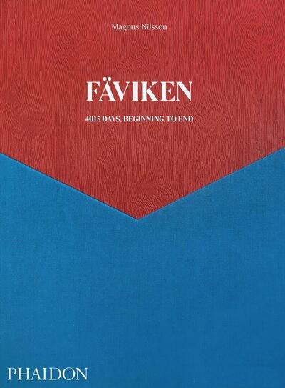 Cover for Magnus Nilsson · Faviken: 4015 Days - Beginning to End (Hardcover Book) (2020)
