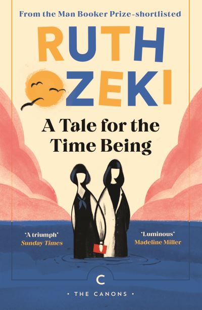 Cover for Ruth Ozeki · A Tale for the Time Being - Canons (Taschenbuch) [Main - Canons edition] (2022)